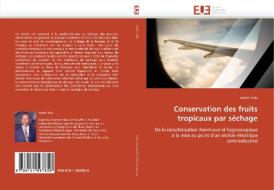 Conservation des fruits tropicaux par séchage di André Talla edito da Editions universitaires europeennes EUE