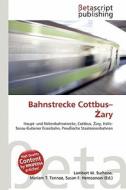 Bahnstrecke Cottbus- Ary edito da Betascript Publishing