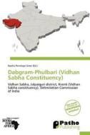 Dabgram-Phulbari (Vidhan Sabha Constituency) edito da Patho Publishing