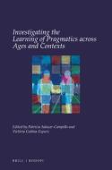 Investigating the Learning of Pragmatics Across Ages and Contexts edito da BRILL/RODOPI