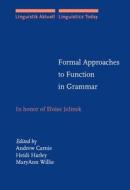 Formal Approaches To Function In Grammar edito da John Benjamins Publishing Co