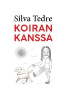 Koiran kanssa di Silva Tedre edito da Books on Demand