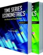 Time Series Econometrics (In 2 Volumes) di Perron Pierre edito da World Scientific