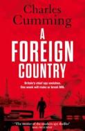 A Foreign Country di Charles Cumming edito da Harpercollins Publishers