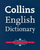 Collins English Dictionary di Collins Dictionaries edito da Harpercollins Publishers