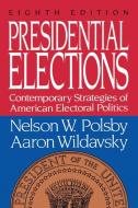 Presidential Elections di Nelson W. Polsby, Polsby, Aaron Wildavsky edito da Simon & Schuster
