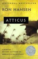 Atticus: Novel di Ron Hansen edito da HARPERCOLLINS