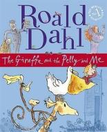 The Giraffe And The Pelly And Me di Roald Dahl edito da Penguin Books Ltd