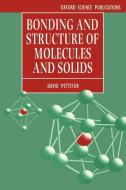 Bonding and Structure of Molecules and Solids di D. G. Pettifor edito da OUP Oxford