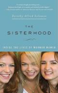 The Sisterhood: Inside the Lives of Mormon Women di Dorothy Allred Solomon edito da Palgrave MacMillan
