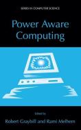 Power Aware Computing edito da Springer US