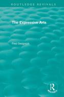 The Expressive Arts di Fred Sedgwick edito da Taylor & Francis Ltd