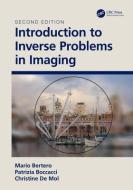 Introduction To Inverse Problems In Imaging di M. Bertero, P. Boccacci, Christine De Mol edito da Taylor & Francis Ltd