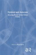 Dictators And Autocrats edito da Taylor & Francis Ltd