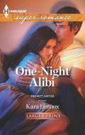 One-Night Alibi di Kara Lennox edito da Harlequin