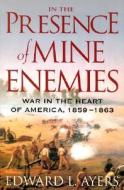 In The Presence Of Mine Enemies di Edward L. Ayers edito da Ww Norton & Co
