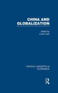 China and Globalization di Linda Yueh edito da Routledge