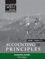 Accounting Principles, Volume 1 (Chapters 1-12): Working Papers di Jerry J. Weygandt, Donald E. Kieso, Paul D. Kimmel edito da John Wiley & Sons
