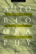 Autobiography: Narrative of Transformation di Carolyn A. Barros edito da UNIV OF MICHIGAN PR