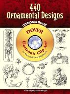 440 Ornamental Designs [With CDROM] di Dover Publications Inc edito da DOVER PUBN INC