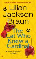 The Cat Who Knew a Cardinal di Lilian Jackson Braun edito da JOVE