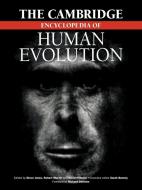 The Cambridge Encyclopedia of Human Evolution di R. D. Martin edito da Cambridge University Press