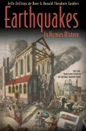 Earthquakes in Human History di Jelle Zeilinga De Boer, Donald Theodore Sanders edito da Princeton University Press
