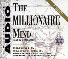 The Millionaire Mind di Thomas J. Stanley edito da Simon & Schuster Audio