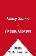 Family Storms di Virginia Andrews edito da Simon & Schuster Ltd