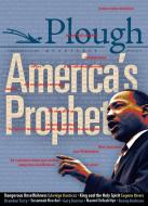 Plough Quarterly No. 16 - America's Prophet di Edwidge Danticat, Susannah Heschel, Eugene F. Rivers III edito da PLOUGH PUB HOUSE