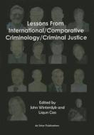 Lessons from International/Comparative Criminology/Criminal Justice edito da DE SITTER PUBN