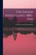 The Indian Borderland, 1880-1900 edito da LEGARE STREET PR