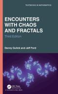 Encounters With Chaos And Fractals di Denny Gulick, Jeff Ford edito da Taylor & Francis Ltd