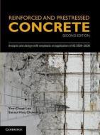 Reinforced and Prestressed Concrete di Yew-Chaye (Griffith University Loo, Sanaul Huq (Griffith University Chowdhury edito da Cambridge University Press