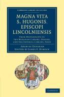 Magna Vita S. Hugonis, Episcopi Lincolniensis di Adam of Eynsham edito da Cambridge University Press