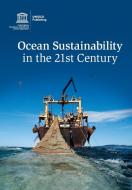 Ocean Sustainability in the 21st Century edito da Cambridge University Press