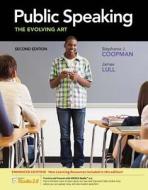 Public Speaking: The Evolving Art, Enhanced di Stephanie J. Coopman, James Lull, Coopman edito da Wadsworth Publishing