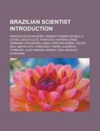 Brazilian Scientists: Warwick Estevam Ke di Books Llc edito da Books LLC, Wiki Series