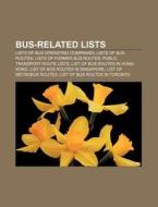 Bus-related Lists: List Of Bus Rapid Tra di Books Llc edito da Books LLC, Wiki Series