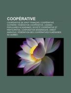 Coop Rative: F D Ration Nationale Des Co di Livres Groupe edito da Books LLC, Wiki Series