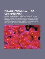 Brazil Formula-1-es Versenyzok: Ayrton S di Forr?'s Wikipedia edito da Books LLC, Wiki Series