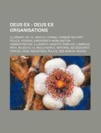 Deus Ex - Deus Ex Organisations: Illumin di Source Wikia edito da Books LLC, Wiki Series