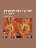 Spenser's Faerie Queene Volume 2 di Edmund Spenser edito da Rarebooksclub.com