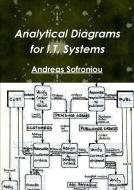 Analytical Diagrams for I.T. Systems di Andreas Sofroniou edito da Lulu.com