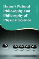 Hume's Natural Philosophy And Philosophy Of Physical Science di Dr Matias Slavov edito da Bloomsbury Publishing Plc
