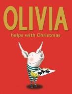 Olivia Helps with Christmas di Ian Falconer edito da ATHENEUM BOOKS