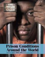 Prison Conditions Around the World di Craig Russell edito da MASON CREST PUBL
