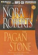 The Pagan Stone di Nora Roberts edito da Brilliance Corporation