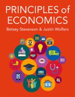 Principles of Economics di Betsey Stevenson, Justin Wolfers edito da WORTH PUBL INC