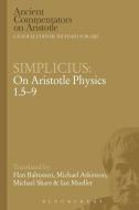 Simplicius: On Aristotle Physics 1.5-9 di Simplicius edito da BLOOMSBURY 3PL